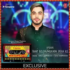 Yaar Bolda-Mukhda Dekh Ke Song By Yaar Bolda-Mukhda Dekh Ke Poster