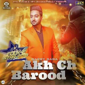 Akh Ch Barood Song By Akh Ch Barood Poster