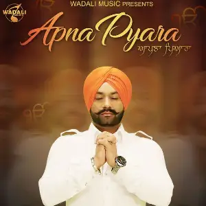 Apna Pyara Song By Apna Pyara Poster