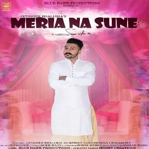 Meria Na Sune Song By Meria Na Sune Poster