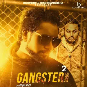 Gangster Scene 2 Song By Gangster Scene 2 Poster