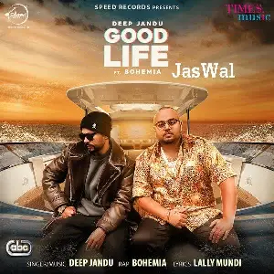 Good Life Song By Good Life Poster
