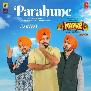 Parahune (Laavaan Phere) Song By Parahune (Laavaan Phere) Poster
