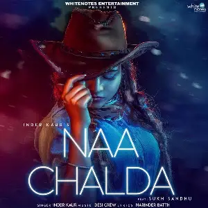 Naa Chalda Song By Naa Chalda Poster