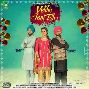 Vekhi Jani Eh Song By Vekhi Jani Eh Poster