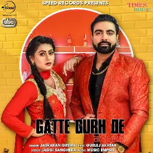 Gatte Gurh De Song By Gatte Gurh De Poster