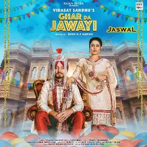 Ghar Da Jawayi Song By Ghar Da Jawayi Poster