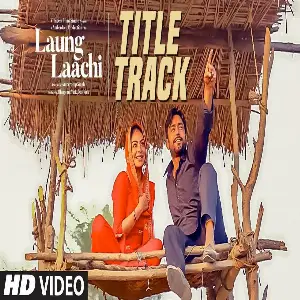 Laung Laachi Title Track Song By Laung Laachi Title Track Poster
