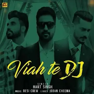 Viah Te Dj Song By Viah Te Dj Poster
