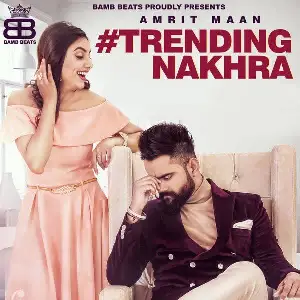 Trending Nakhra Song By Trending Nakhra Poster