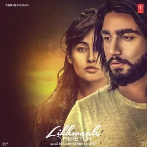 Likhwaale Mere Ton Song By Likhwaale Mere Ton Poster