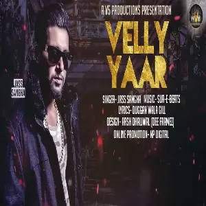 Velly Yaar Song By Velly Yaar Poster