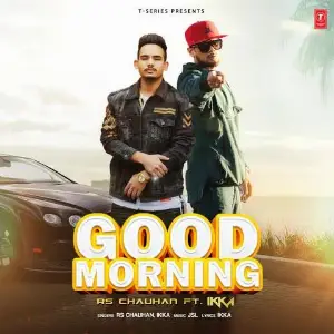 Good Morning Song By Good Morning Poster