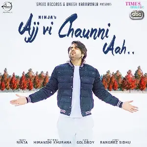 Ajj Vi Chaunni Aah Song By Ajj Vi Chaunni Aah Poster