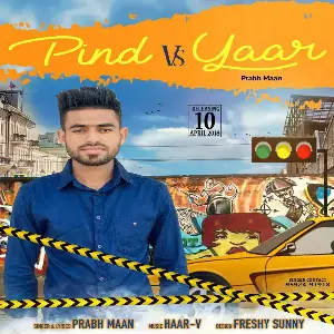 Pind Vs Yaar Song By Pind Vs Yaar Poster