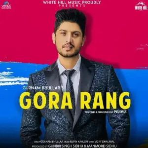Gora Rang Song By Gora Rang Poster