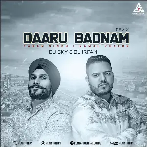 Daru Badnaam Remix Song By Daru Badnaam Remix Poster