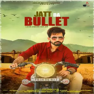 Jatt Da Bullet Song By Jatt Da Bullet Poster
