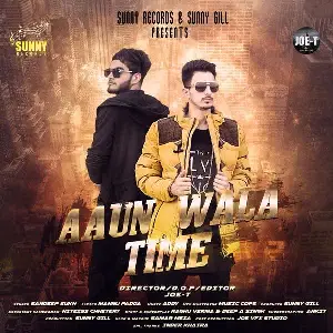 Aun Wala Time Song By Aun Wala Time Poster