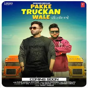 Pakka Truckan Wale Song By Pakka Truckan Wale Poster