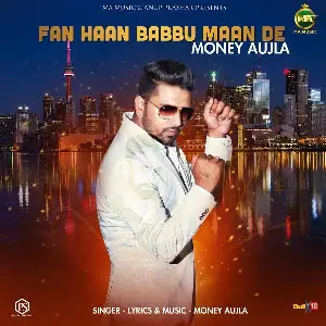 Fan Haan Babbu Maan De Song By Fan Haan Babbu Maan De Poster