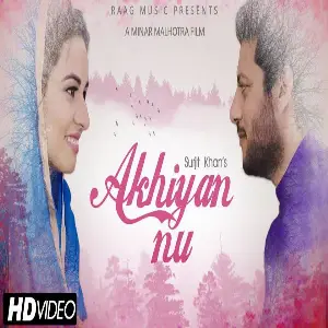 Akhiyan Nu Song By Akhiyan Nu Poster