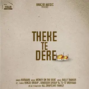 Theke Te Dere Song By Theke Te Dere Poster