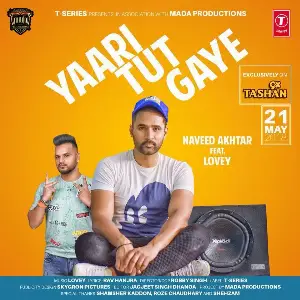 Yaari Tut Gaye Song By Yaari Tut Gaye Poster