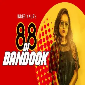 88 Di Bandook Song By 88 Di Bandook Poster