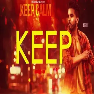 Keep Calm Song By Keep Calm Poster