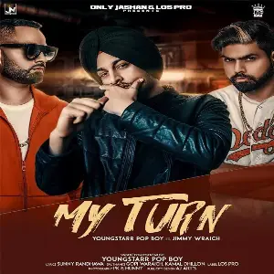My Turn Song By My Turn Poster
