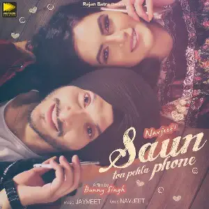 Saun Ton Pehla Phone Song By Saun Ton Pehla Phone Poster