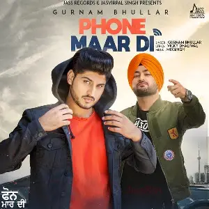 Phone Maar Di Song By Phone Maar Di Poster