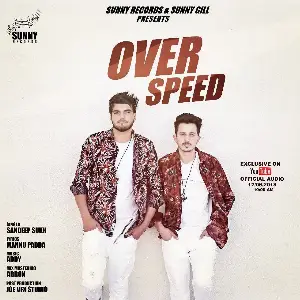 Over Speed Song By Over Speed Poster