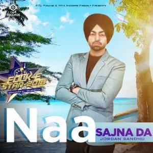 Naa Sajna Da Song By Naa Sajna Da Poster