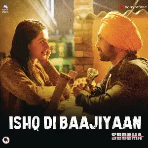 Ishq Di Baajiyaan Song By Ishq Di Baajiyaan Poster