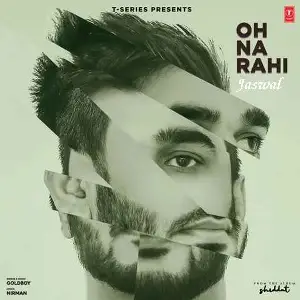 Oh Na Rahi Song By Oh Na Rahi Poster