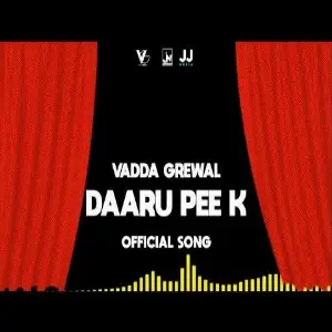 Daaru Pee K Song By Daaru Pee K Poster