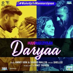 Daryaa (Manmarziyaan) Song By Daryaa (Manmarziyaan) Poster