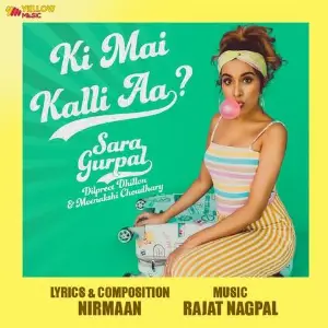 Ki Mai Kalli Aa Song By Ki Mai Kalli Aa Poster