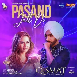 Pasand Jatt Di (Qismat) Song By Pasand Jatt Di (Qismat) Poster