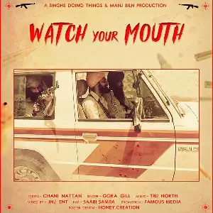 Watch Your Mouth Song By Watch Your Mouth Poster