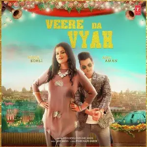 Veere Da Vyah Song By Veere Da Vyah Poster