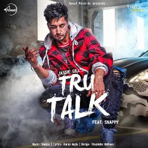 Tru Talk Ft. Snappy Song By Tru Talk Ft. Snappy Poster
