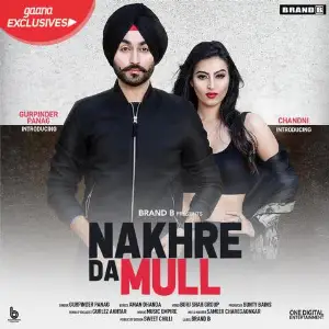 Nakhre Da Mull Song By Nakhre Da Mull Poster