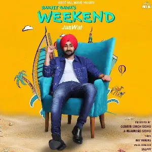 Weekend Song By Weekend Poster