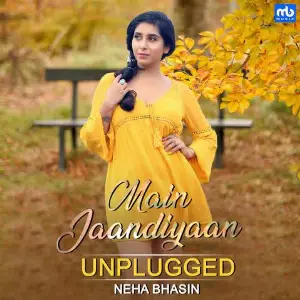 Main Jaandiyaan Unplugged Song By Main Jaandiyaan Unplugged Poster