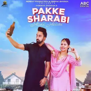 Pakke Sharabi Song By Pakke Sharabi Poster