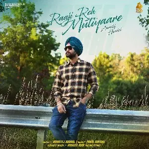 Raaji Reh Mutiyaare Song By Raaji Reh Mutiyaare Poster