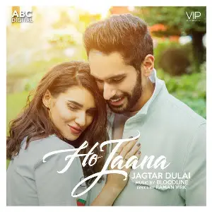 Ho Jaana Song By Ho Jaana Poster